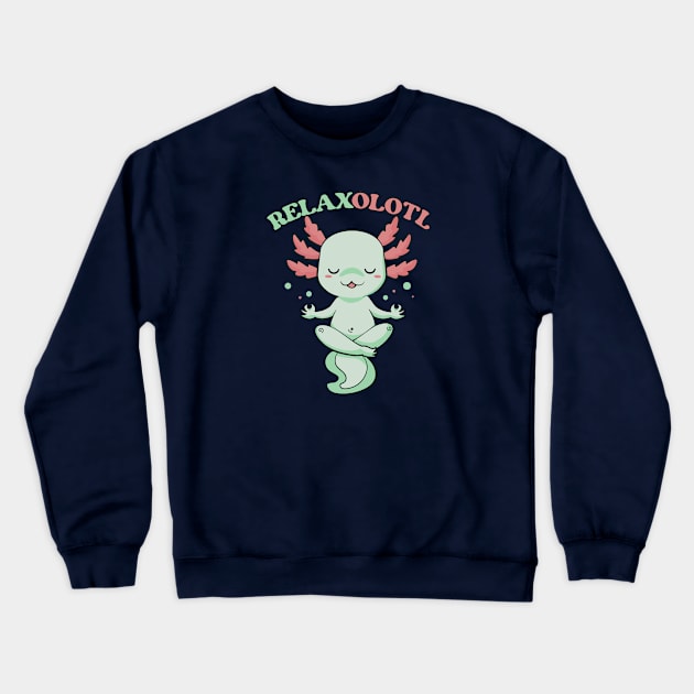 Relaxalotl // Funny Meditating Axolotl Crewneck Sweatshirt by SLAG_Creative